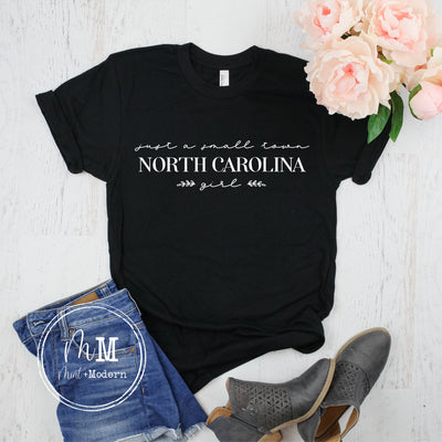 Just a Small Town North Carolina Girl Tee Shirt